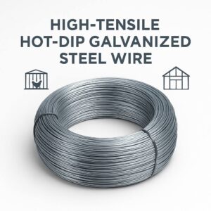 Galvanized Steel Wire | High-Tensile Hot-Dip Wire for Poultry & Greenhouses